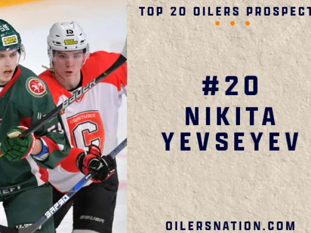 Edmonton Oilers Prospect Countdown #20: Nikita Yevseyev