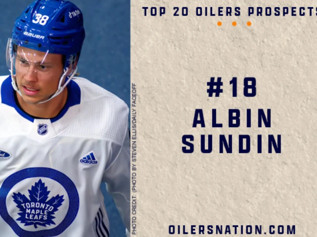 Edmonton Oilers Prospect Countdown #18: Albin Sundin