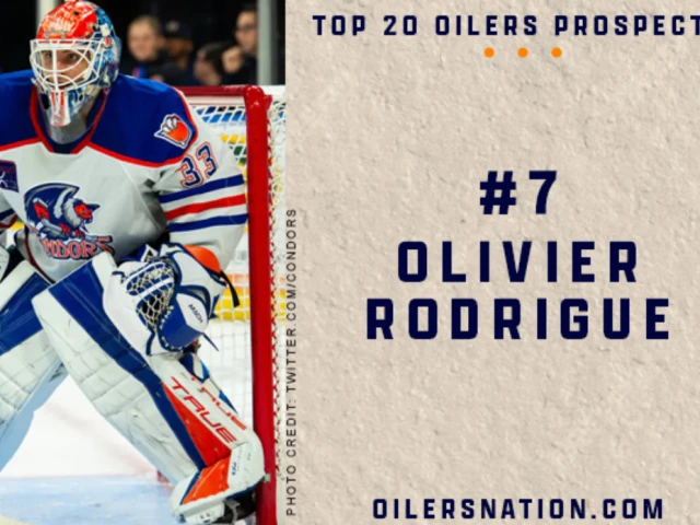 Edmonton Oilers Prospect Countdown #7: Olivier Rodrigue