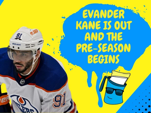 Better Lait Than Never: Evander Kane surgeries, Oilers training camp updates, and PTOs