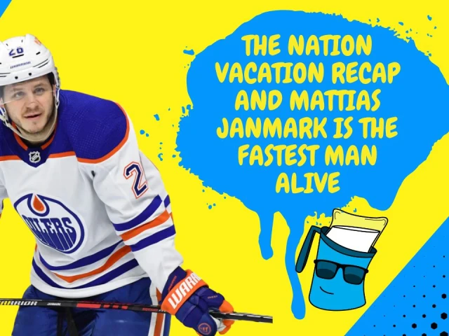 Better Lait Than Never: The #NationVacation Recap Show, Oilers talk, and the 4 Nations Face Off