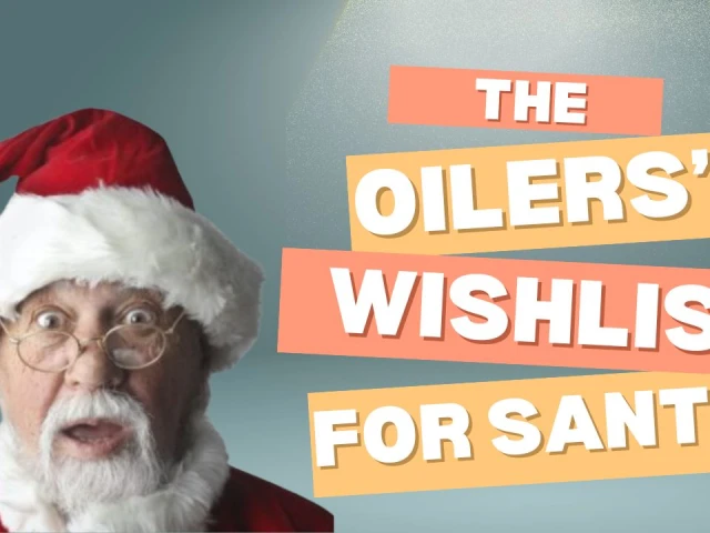 My Oilers Wish List for Santa