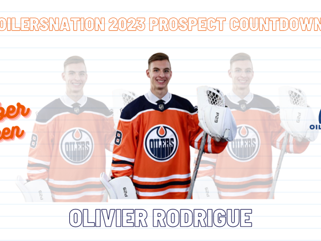 Edmonton Oilers Prospect Countdown #15: Olivier Rodrigue