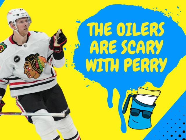 Better Lait Than Never: The Oilers may never lose again, and my mixed feelings on Corey Perry