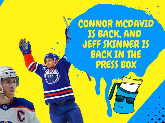 Better Lait Than Never: Connor McDavid is hot, Ryan Nugent-Hopkins is too, and only posts can stop Leon Draisaitl