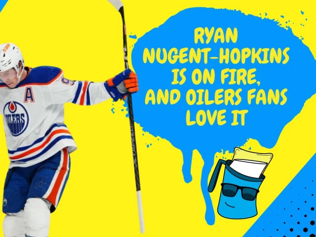 Better Lait Than Never: Oilers’ Ryan Nugent-Hopkins is NBA Jam style on fire
