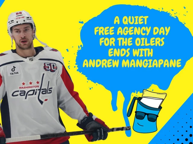 Better Lait Than Never: Recapping the Oilers’ slow start to free agency