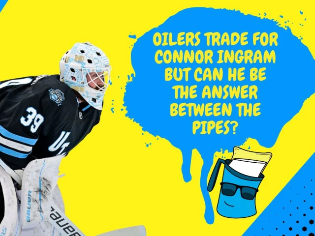 Better Lait Than Never: Oilers trade for a goalie, Jake Walman extension rumours, and the last of the pre-season