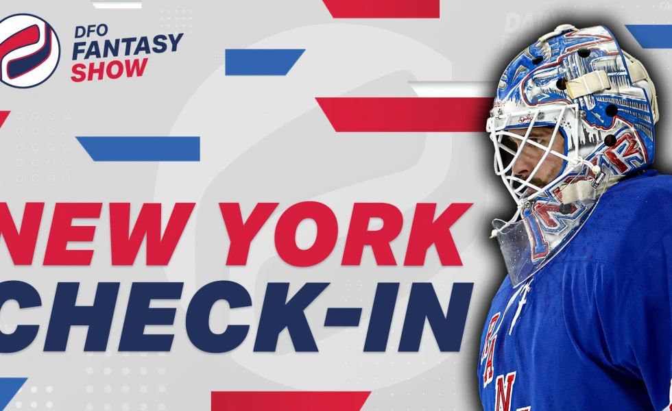 DFO Fantasy Show – Islanders & Rangers Check-In: The State of New York